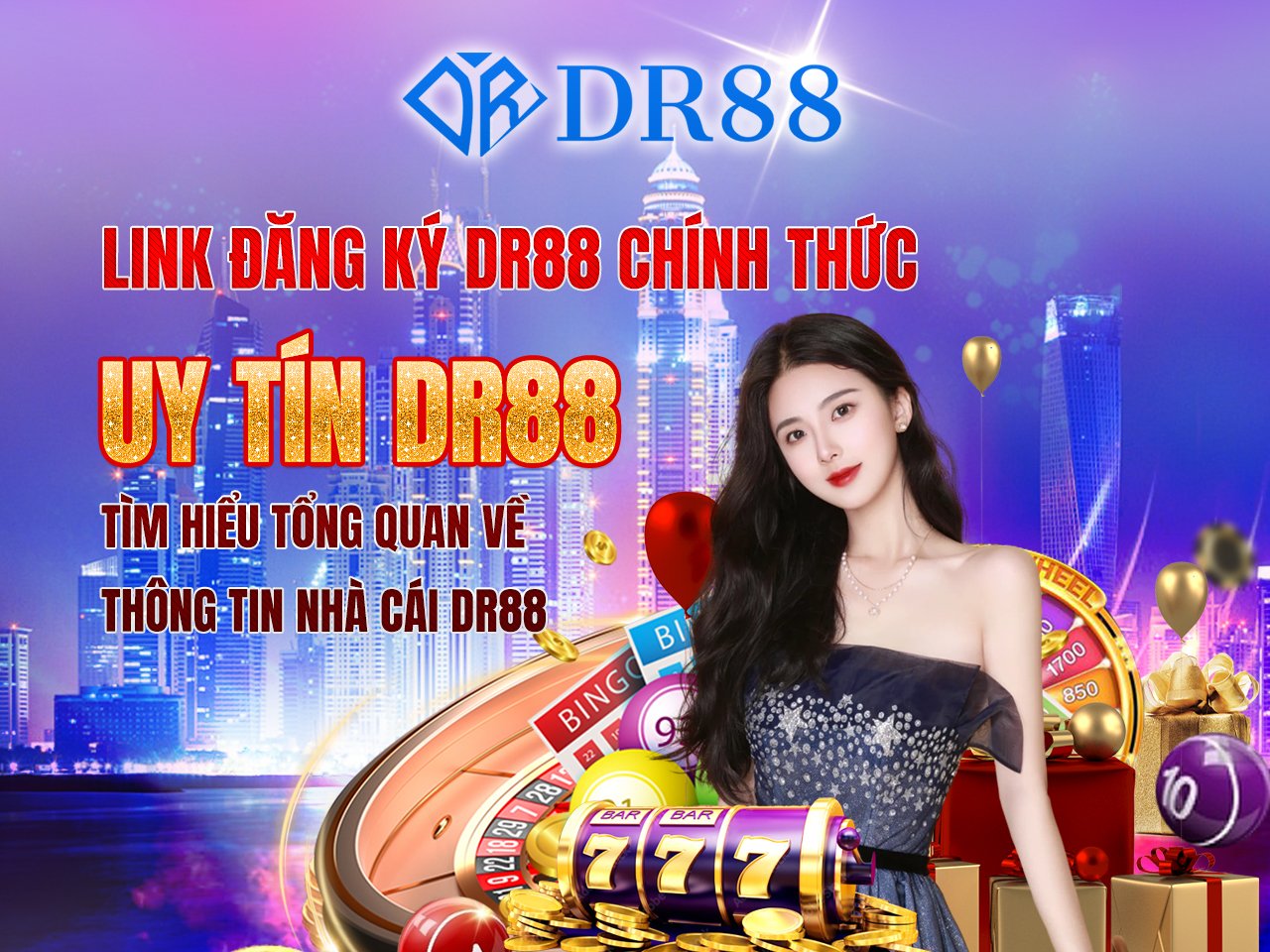 Link Đăng Ký Chính Thức Tài Khoản Nhà Cái Dr88